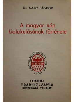 Dr. Nagy Sándor - A magyar nép kialakulásának története, null 1968 antikvár könyv