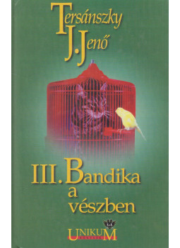 Tersánszky Józsi Jenő - III. Bandika a vészben Tersánszky Józsi Jenő - III. Bandika a vészben, Budapest 0 antikvár könyv