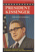 Monroe Rosenthal,Donald Munson - President Kissinger