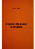 Radnai Mikes - A dombegyházi Attila-hagyomány új megvilágításban