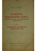 Szalay Jeromos - Igazságok Középeurópa körül II. - Magyarország megcsonkítása. Trianon-Párizs - 1956