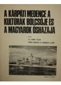 Hohenlohené Toronyi Etel - A Kárpáti medence a kultúrák bölcsője és a magyarok őshazája (dedikált)