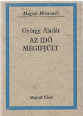György Aladár - Az idő megifjúlt