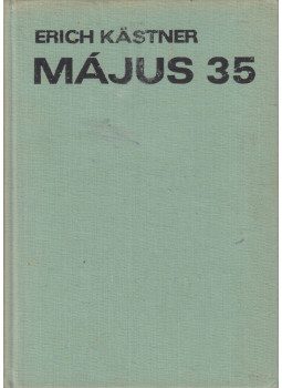 Erich Kästner - Május 35 Erich Kästner - Május 35, Budapest 1974 antikvár könyv