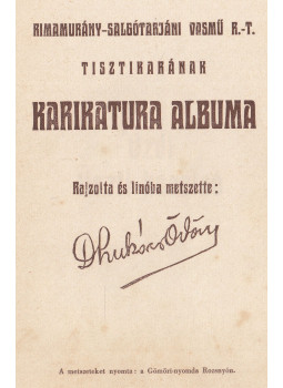 Lukács Ödön - A Rimamurány-Salgótarjáni Vasmű R.-T. tisztikarának Karikatura Albuma Lukács Ödön - A Rimamurány-Salgótarjáni Vasmű R.-T. tisztikarának Karikatura Albuma, null 0 antikvár könyv