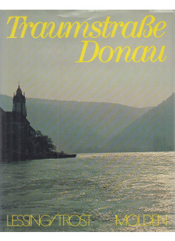 Lessing, Erich, Trost, Ernst - Traumstraße Donau Lessing, Erich, Trost, Ernst - Traumstraße Donau, Wien-München-Zürich 1975 antikvár könyv