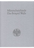 Ursula Hagen-Jahnke,Reinhold Walburg - Münzschatzfunde - Das Beispiel Walle