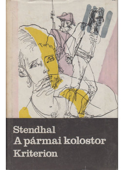 Stendhal - A pármai kolostor Stendhal - A pármai kolostor, Bukarest 1987 antikvár könyv