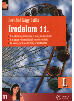 Pethőné Nagy Csilla - Irodalom 11. I. Pethőné Nagy Csilla - Irodalom 11. I., Budapest 2021 antikvár könyv