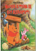 Walt Disney - Hogyan ejtsünk el egy elefántot?