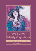 Szerb Antal - A királyné nyaklánca