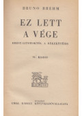 Brehm, Bruno - Ez lett a vége