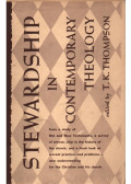 T.K. Thompson - Stewardship in Contemporary Theology