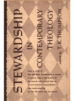 T.K. Thompson - Stewardship in Contemporary Theology T.K. Thompson - Stewardship in Contemporary Theology, New York 1960 antikvár könyv