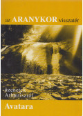 Avatara (Bácsfi Boglár Diána) - Az ​Aranykor visszatér