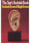 Graham Greene,Hugh Greene - The Spy's Bedside Book