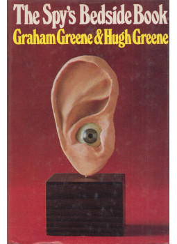 Graham Greene, Hugh Greene - The Spy's Bedside Book Graham Greene, Hugh Greene - The Spy's Bedside Book, London 1968 antikvár könyv
