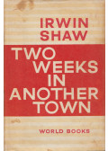 Irwin Shaw - Two Weeks In Another Town
