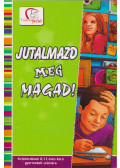 Deákné B. Katalin - Jutalmazd meg magad!