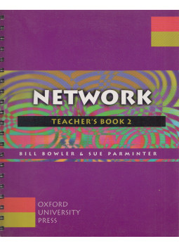 Bill Bowler, Sue Parminter - Network 2. Teacher's Book Bill Bowler, Sue Parminter - Network 2. Teacher's Book, Oxford 2009 antikvár könyv