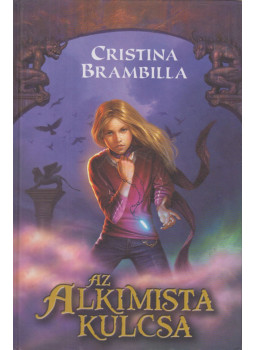 BRAMBILLA, CHRISTINA - Az alkímista kulcsa BRAMBILLA, CHRISTINA - Az alkímista kulcsa, Szeged 2008 antikvár könyv