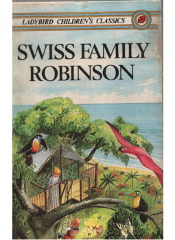 Johann Wyss, Harry Stanton - Swiss Family Robinson Johann Wyss, Harry Stanton - Swiss Family Robinson, Loughborough 1979 antikvár könyv