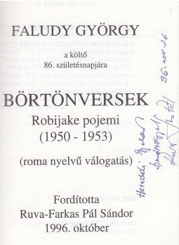 Faludy György - Börtönversek - Robijake pojemi (fordító által dedikált) Faludy György - Börtönversek - Robijake pojemi (fordító által dedikált), Budapest 1996 antikvár könyv