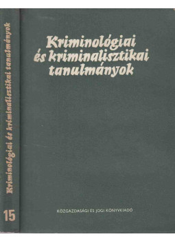 Gödöny József dr. - Kriminológiai és kriminalisztikai tanulmányok XV., Budapest 1978 antikvár könyv