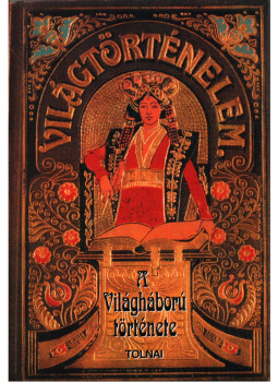 Berény Imre - Tolnai: A világháború története 1914-1918 V. kötet (reprint) Berény Imre - Tolnai: A világháború története 1914-1918 V. kötet (reprint), Budapest 0 antikvár könyv