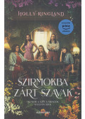 Holly Ringland - Szirmokba zárt szavak