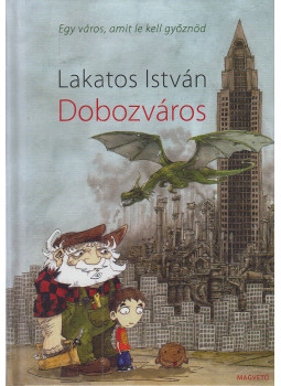 Lakatos István - Dobozváros Lakatos István - Dobozváros, Budapest 2011 antikvár könyv