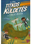 S.J. King - Titkos küldetés a tenger mélyén