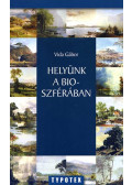 Vida Gábor - Helyünk a bioszférában