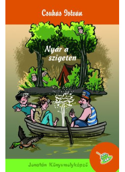 Csukás István - Nyár a szigeten Csukás István - Nyár a szigeten, Szeged 2013 antikvár könyv