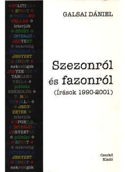 Galsai Dániel - Szezonról és fazonról Galsai Dániel - Szezonról és fazonról, null 2001 antikvár könyv