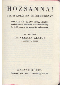 Werner Alajos (szerk.) - Hozsanna! Werner Alajos (szerk.) - Hozsanna!, Budapest 0 antikvár könyv