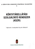 Richlich Ilona (szerk.) - Könyvtárellátási Szolgáltató Rendszer