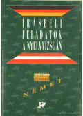 Dr. Gáborján Jánosné,Horváth Balázs - Írásbeli feladatok a nyelvvizsgán - Német
