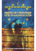 TŐKE PÉTER SHELDON ,Drábik János - Önvédelem a migránsok és az EU-kalifátus ellen