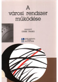 Dusek Tamás - A városi rendszer működése