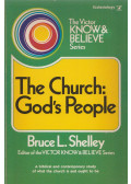 Bruce L. Shelley - The church: God's people