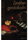Zoltai Dénes - Zenében gondolkodni (dedikált)
