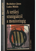 Lados Mihály,Rechnitzer János - A területi stratégiáktól a monitoringig