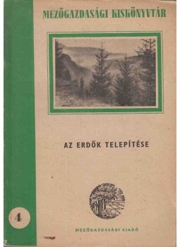 Babos Imre - Az erdők telepítése Babos Imre - Az erdők telepítése, Budapest 1951 antikvár könyv