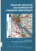 Hardi Tamás,Lados Mihály,Tóth Károly - Magyar-szlovák agglomeráció Pozsony környékén - Slovensko-Madarská aglomerácia v okoli Bratislava