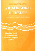 Pezenhoffer Antal - A magyar nemzet történelme I. kötet