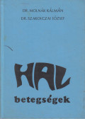 Szakolczai József,Dr. Molnár Kálmán - Halbetegségek