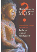 Dr. Khammai Dhammasami - Tudatos jelenlét könnyedén