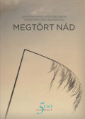 Nagy Margit - Megtört ​nád