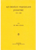 Biró Vencel - Az erdélyi fejedelem jogköre. 1571-1690
